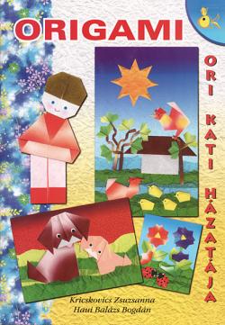 ORIGAMI  1.  Ori Kati házatája