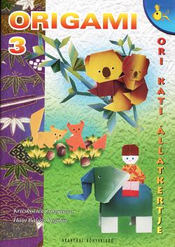 ORIGAMI  3.  Ori Kati állatkertje