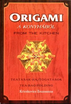 ORIGAMI A KONYHÁBÓL – teatasak-hajtogatások