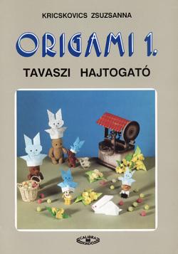 ORIGAMI 1. Tavaszi hajtogató